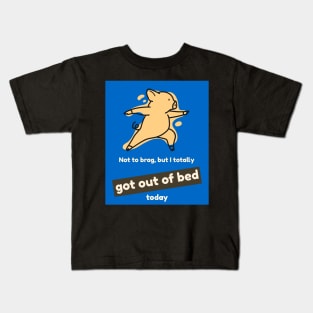 Not to brag, but I totally got out of bed today (pig) Kids T-Shirt